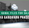 1 kanal files for sale in DHA Gandhara Phase 9